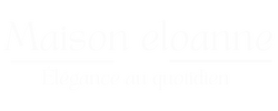 Maison Eloanne